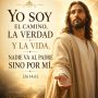 Yo soy el camino, la verdad y la vida.